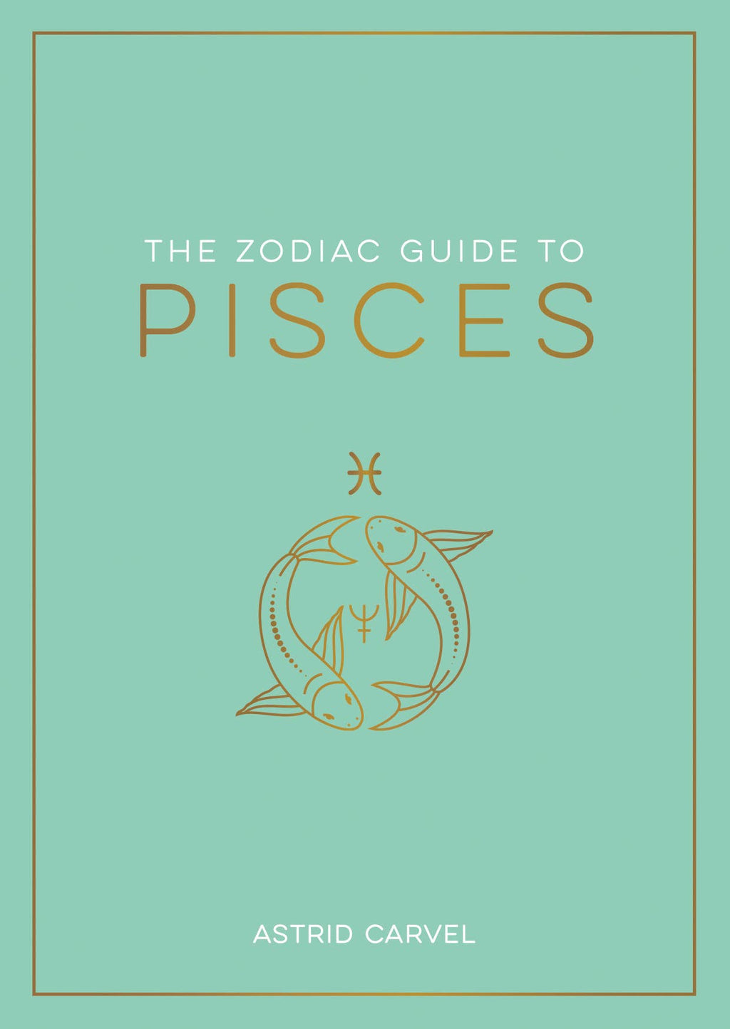 The Zodiac Guide to Pisces - Hardcover Astrology Gift