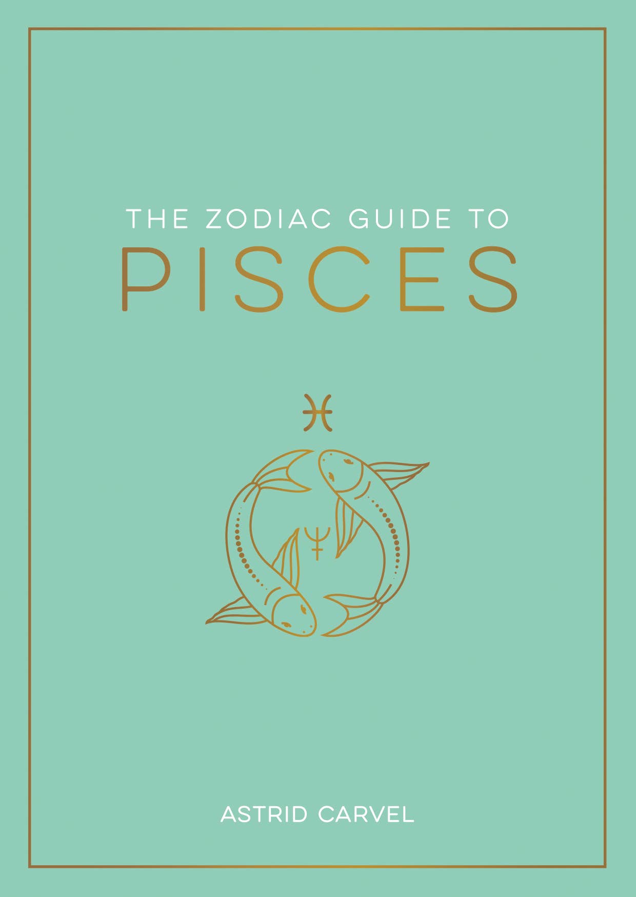 The Zodiac Guide to Pisces - Hardcover Astrology Gift