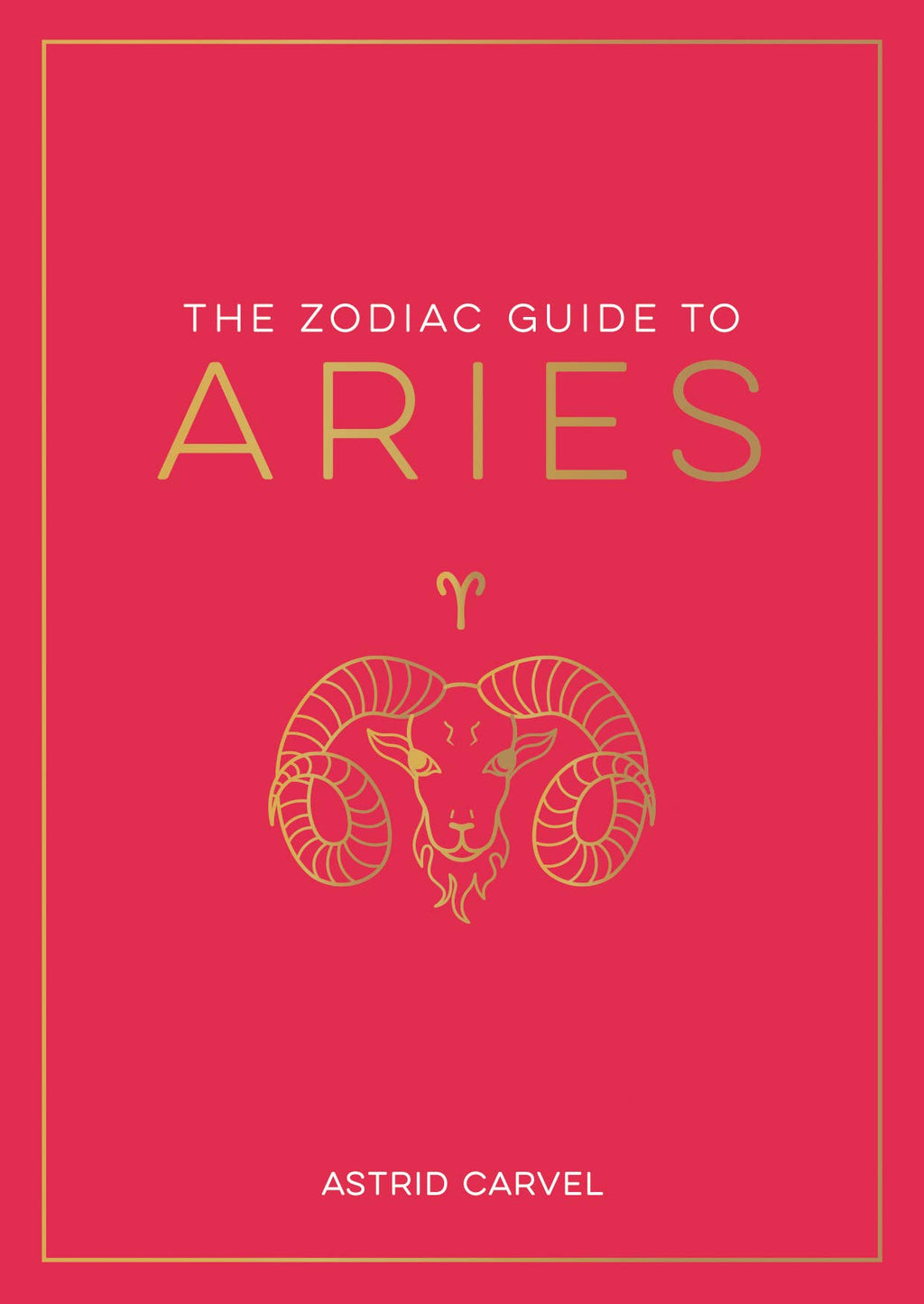 The Zodiac Guide to Aries - Hardcover Astrology Gift