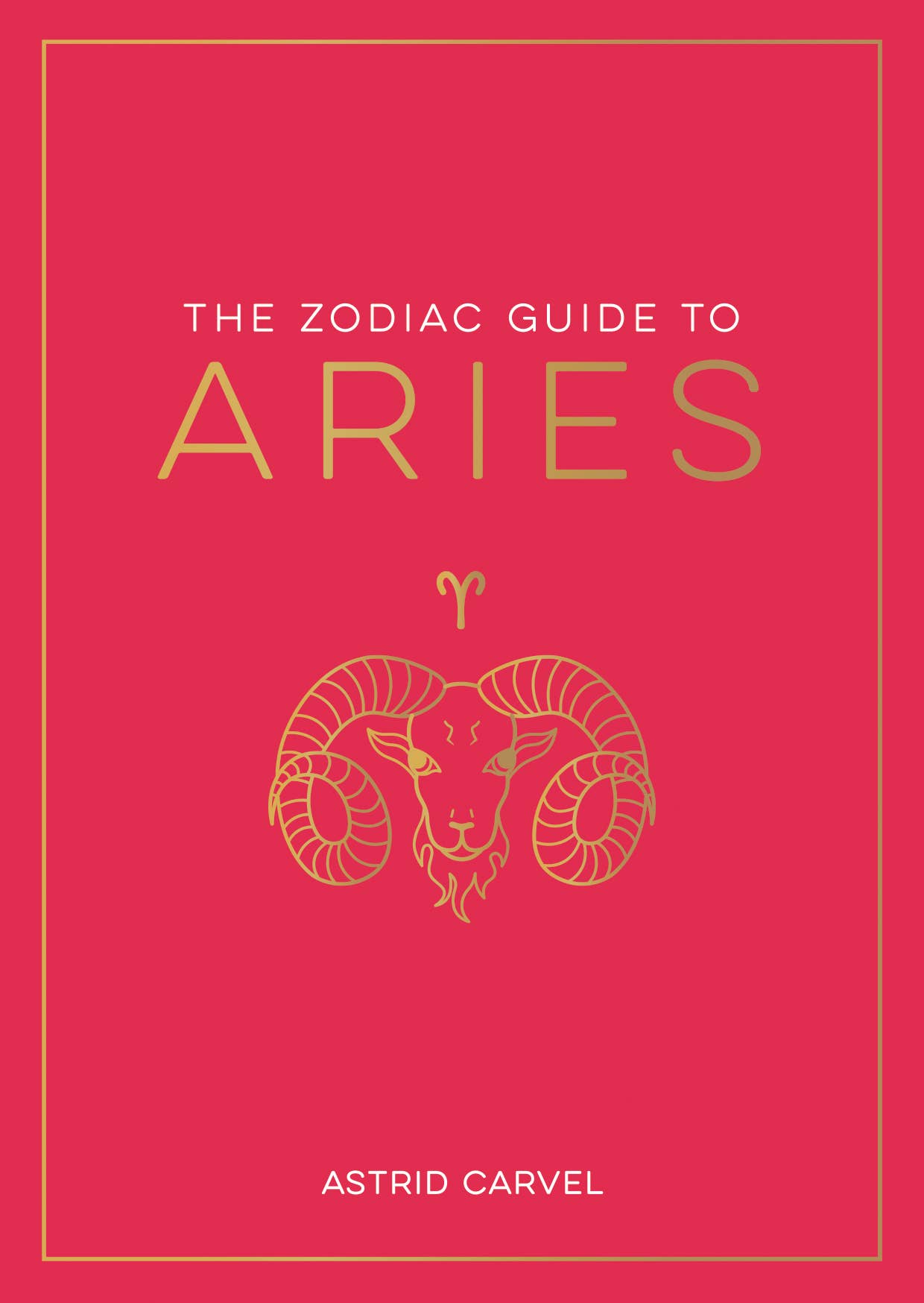 The Zodiac Guide to Aries - Hardcover Astrology Gift