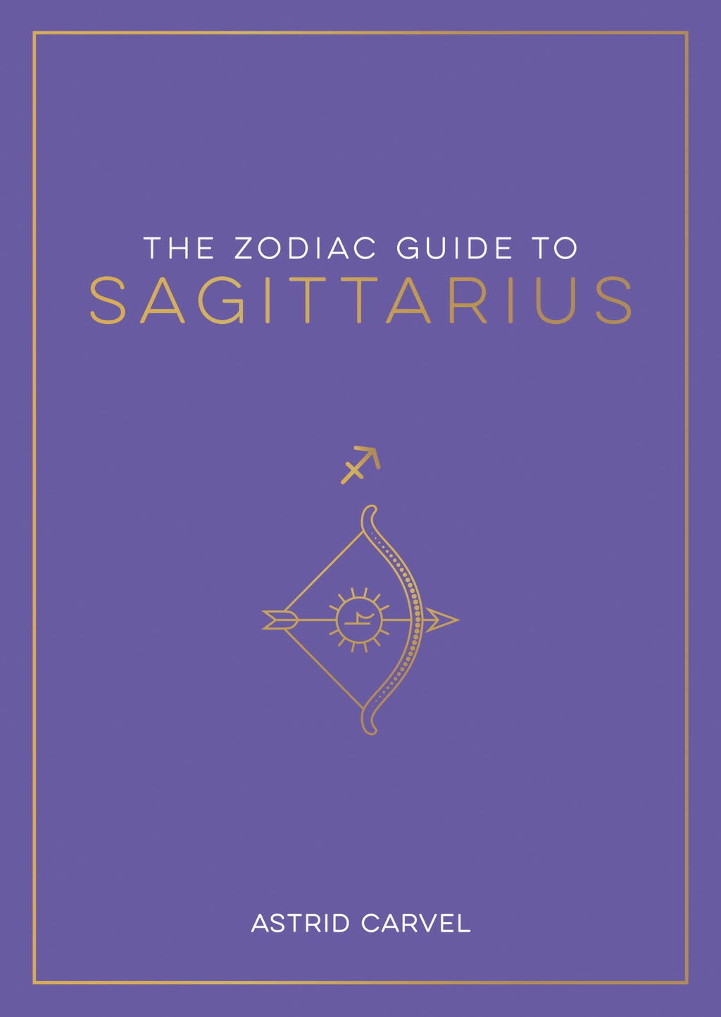 The Zodiac Guide to Sagittarius - Hardcover Astrology Gift
