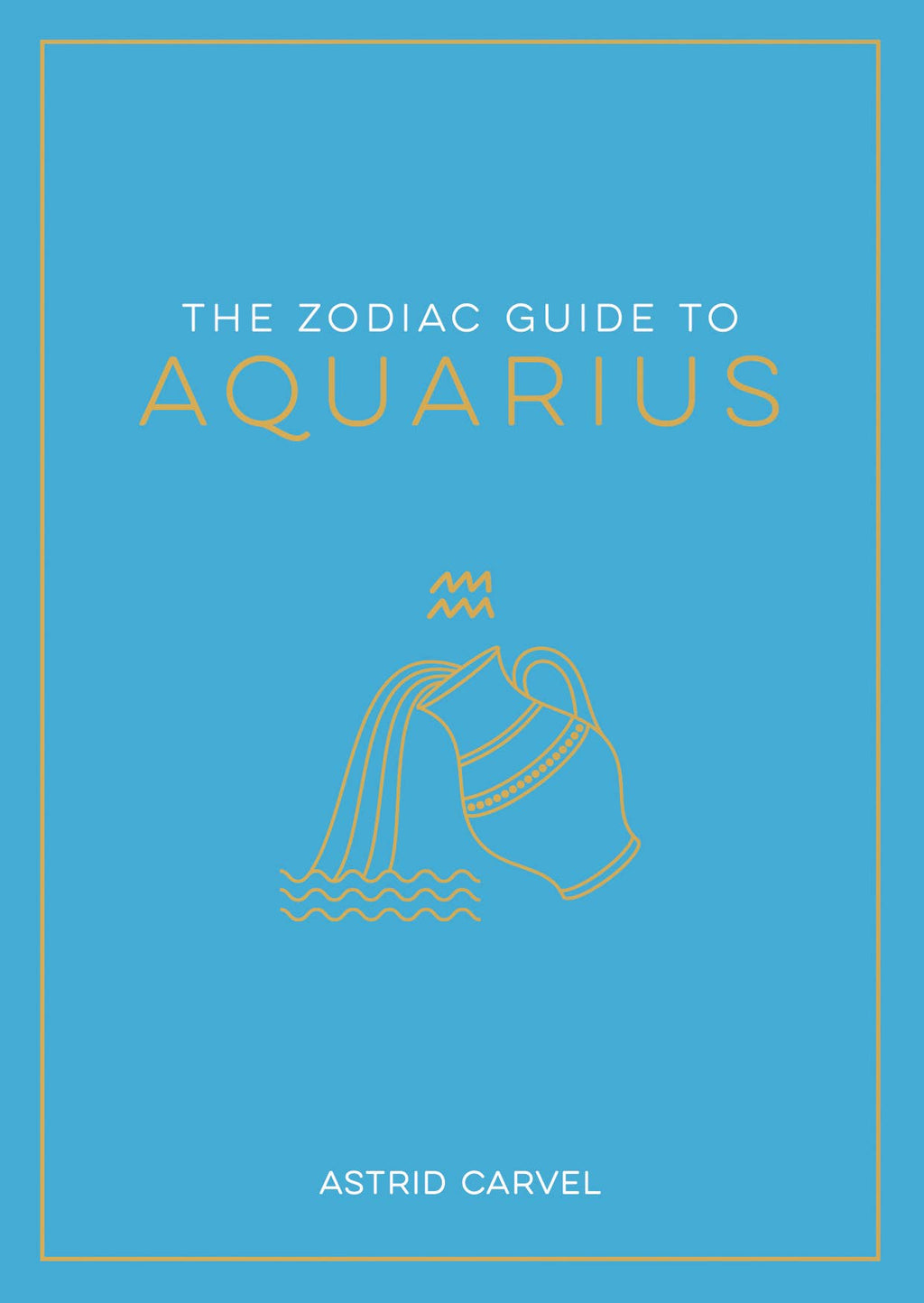 The Zodiac Guide to Aquarius - Hardcover Astrology Gift