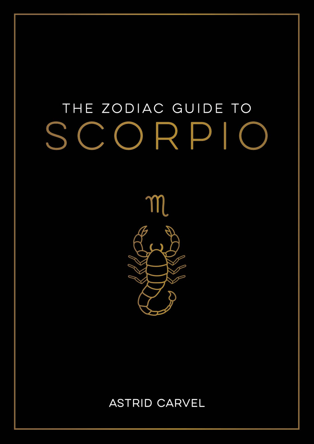 The Zodiac Guide to Scorpio - Hardcover Astrology Gift