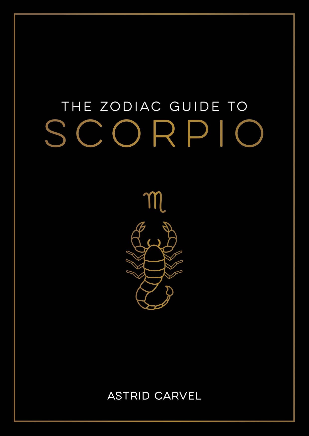 The Zodiac Guide to Scorpio - Hardcover Astrology Gift