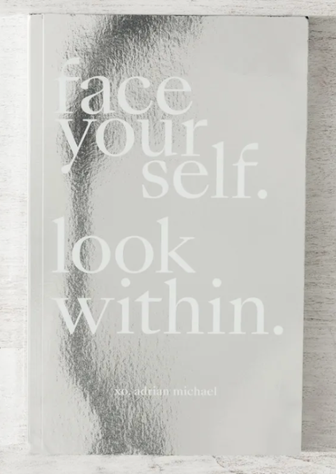 Face Yourself. Look Within. (Book)
