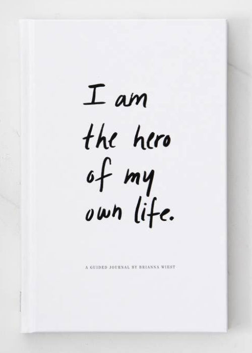 I Am The Hero Of My Own Life - guided journal